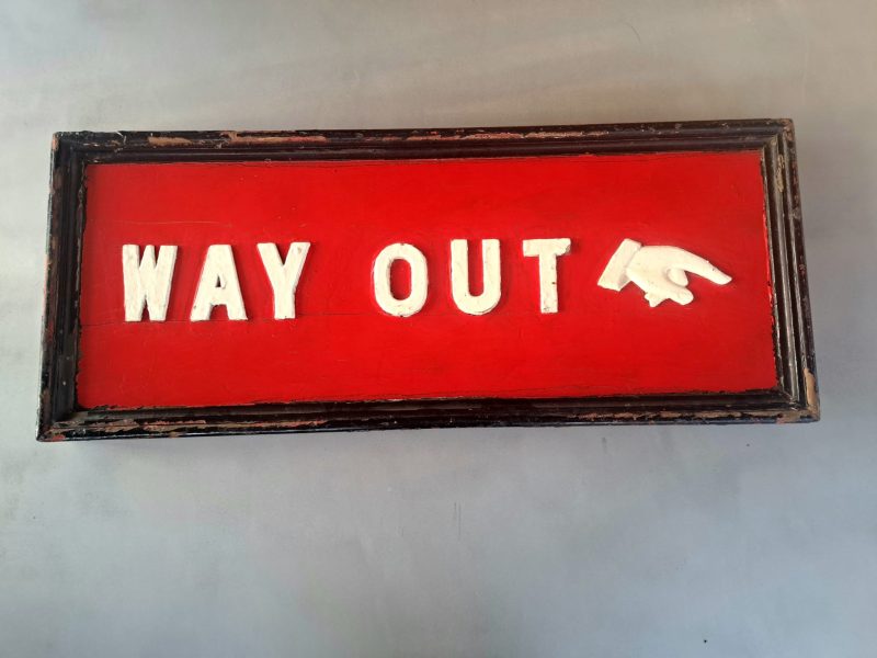 best way out sign ever